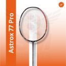 Yonex Astrox 77 Pro (unstrung) Badminton Racquet