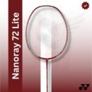 Yonex Nanoray 72 Lite (strung) Badminton Racquet - Red