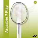 Yonex Arcsaber 7 Play (Green) (strung) Badminton Racquet
