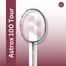 Yonex Astrox 100 Tour Badminton Racquet