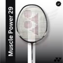 Yonex Muscle power 29 Light (strung) Badminton Racquet