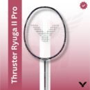 VICTOR Thruster Ryuga II Pro 4U G6 (unstrung) Badminton Racquet