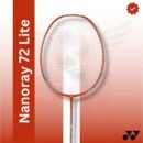 Yonex Nanoray 72 Lite (strung) Badminton Racquet - Orange